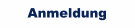 Anmeldung